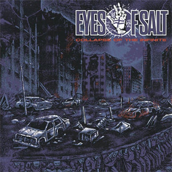 Eyes Of Salt - Collapse Of The Infinite - Hardcore - LP