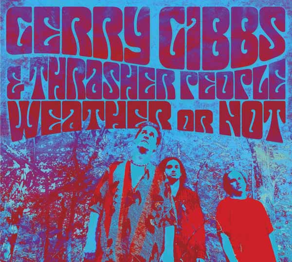 Gerry Gibbs & Thrasher People - Weather Or Not (2Cd) - Jazz - DCD
