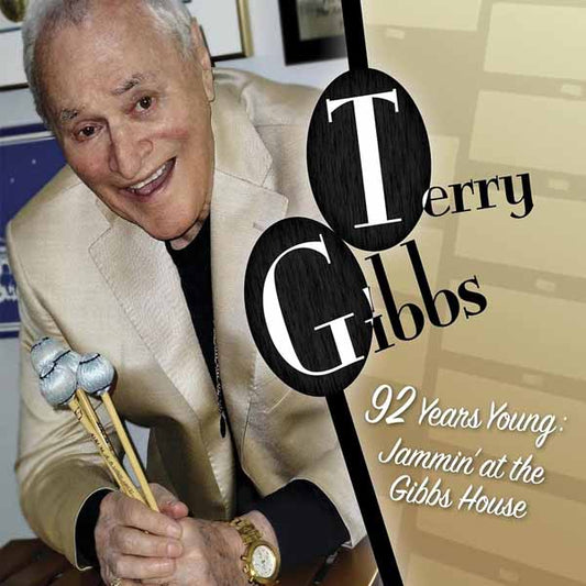 Terry Gibbs - 92 Years Young: Jammin' At The Gibbs House - Jazz - CD