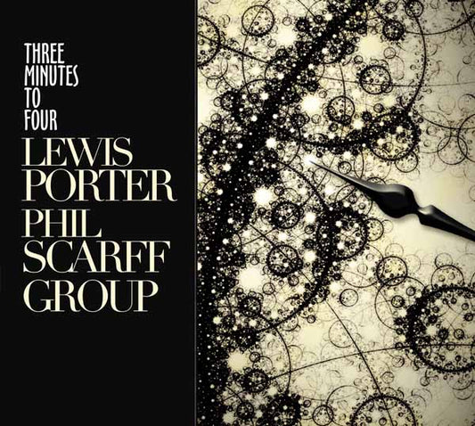 Lewis Porter Phil Scarff Group - Three Minutes To Four - Jazz - CD