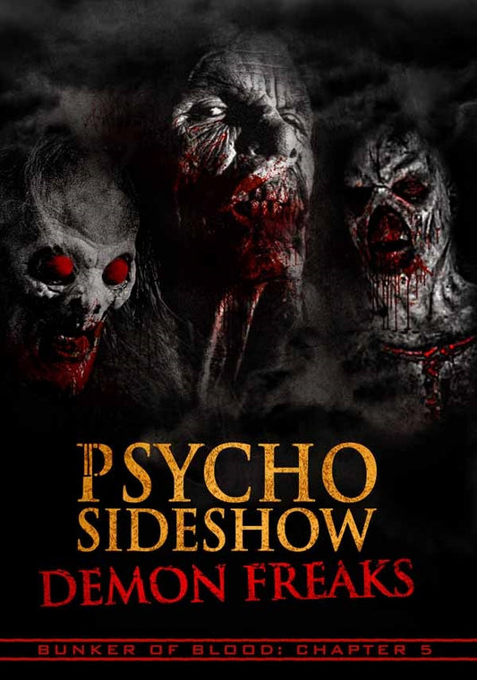 Feature Film - Bunker Of Blood 5: Psycho Sideshow Demon Freaks - Film/TV/Character - DVD