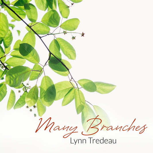 Lynn Tredeau - Many Branches - Classical - CD