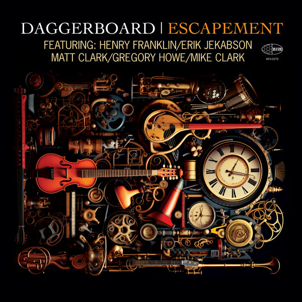 Daggerboard - Escapement Featuring Henry Franklin Erik Jekabson Matt Clark Gregory Howe And Mike Clark - Jazz - CD