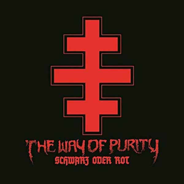 Way Of Purity, The - Schwarz Oder Rot - Metal - CDD