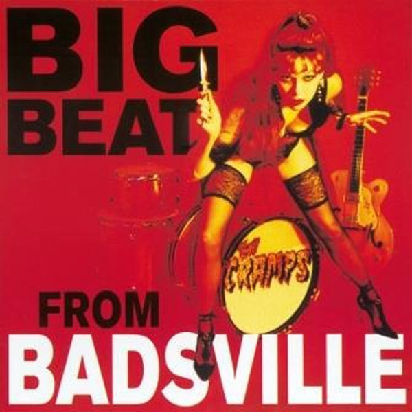 Cramps, The - Big Beat From Badsville - <NONE> - LP