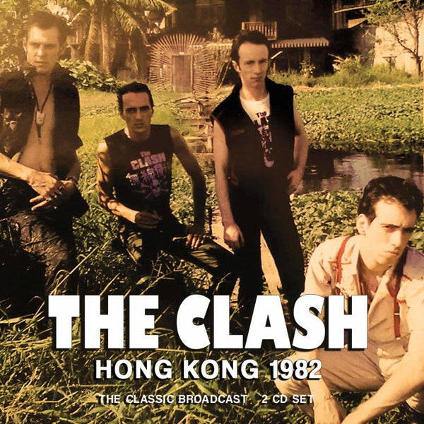 Clash, The - Hong Kong 1982 (2Cd) - Punk - DCD