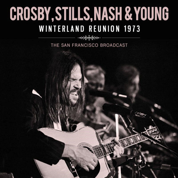 Crosby, Stills, Nash & Young - Winterland Reunion 1973 - Country/Folk - CD