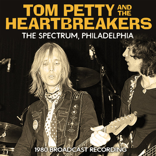 Tom Petty & The Heartbreakers - The Spectrum, Philadelphia - Rock - CD