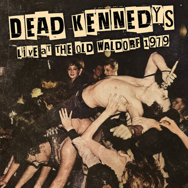 Dead Kennedys - Live At The Old Waldorf 1979 - Punk - CD