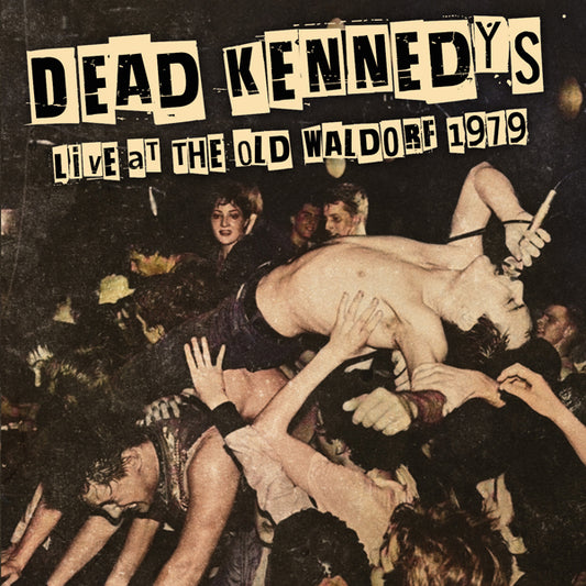 Dead Kennedys - Live At The Old Waldorf 1979 - Punk - CD