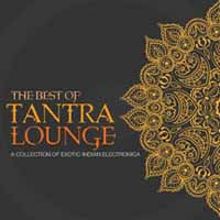 Various Artists - Best Of Tantra Lounge - Electronic - CD