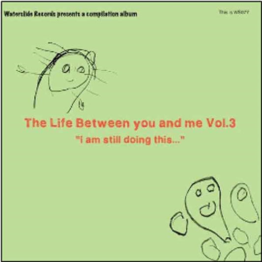 Various Artists - The Life Between You And Me Volume 3 - Punk - CD