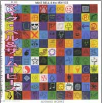 Mike Bell & The Movies - Nothing Works - Punk - CD