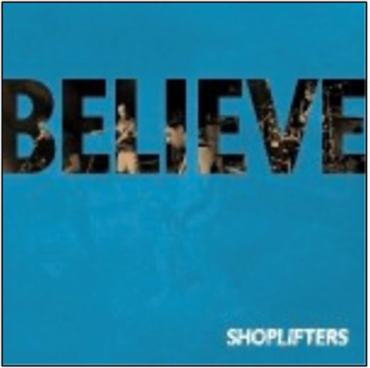 Shoplifters - Believe - Punk - CD
