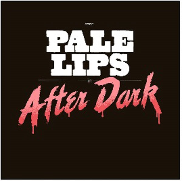 Pale Lips - After Dark - Punk - CD