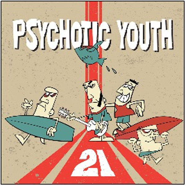 Psychotic Youth - 21 - Rock/Pop - CD