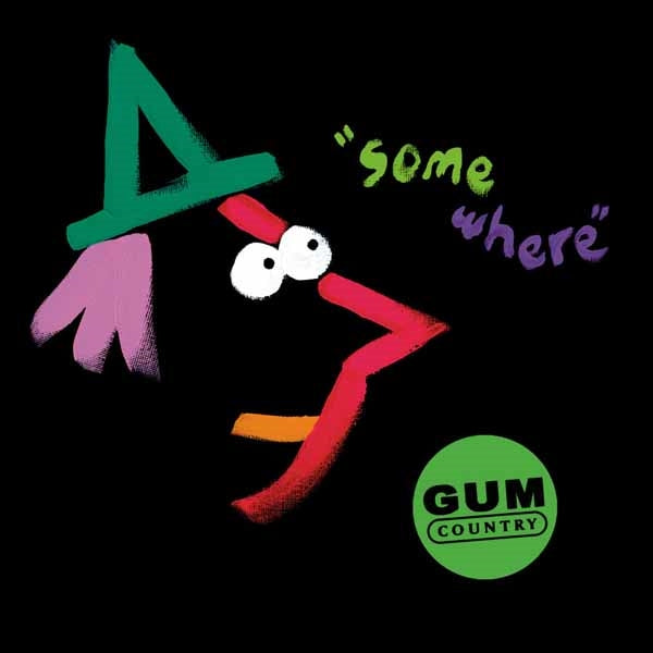 Gum Country - Somewhere - Indie - CD