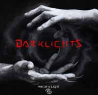Forces Of Light - Darklights - Electronic - CD