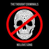 Thought Criminals, The - No Love Song - Electronic - CD
