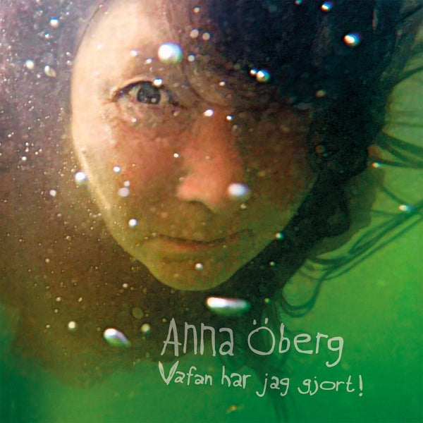 Anna Öberg - Vafan Har Jag Gjort! - Pop - CD