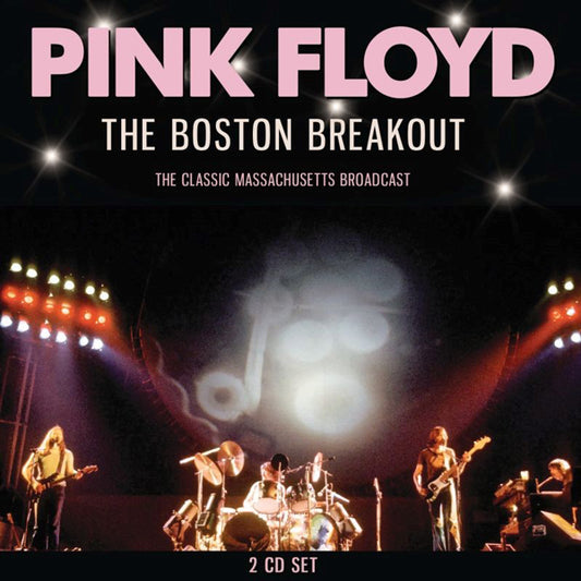 Pink Floyd - The Boston Breakout (2Cd) - Prog Rock - DCD
