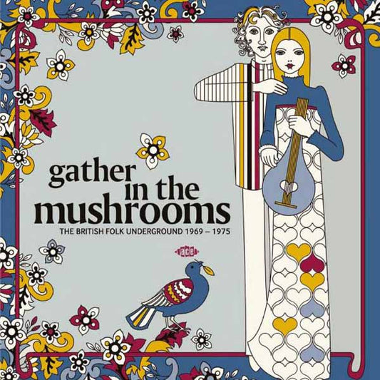 Various Artists - Gather In The Mushrooms- The British Folk Underground 1969-1975(2Lp) - Rock/Pop - DLP