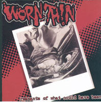 Worn Thin - Remnants Of What Could Have Be - Hardcore - MCD