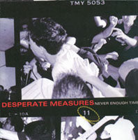 Desperate Measures - Never Enough Time - Hardcore - CD