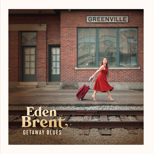 Eden Brent - Getaway Blues - Blues - LP