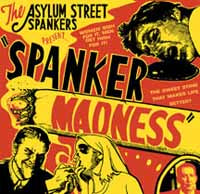 Asylum Street Spankers - Spanker Madness - Country/Folk - CD