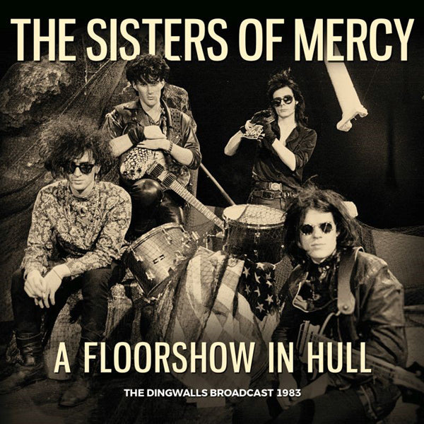 Sisters Of Mercy, The - A Floorshow In Hull - Gothic Metal/Rock - CD