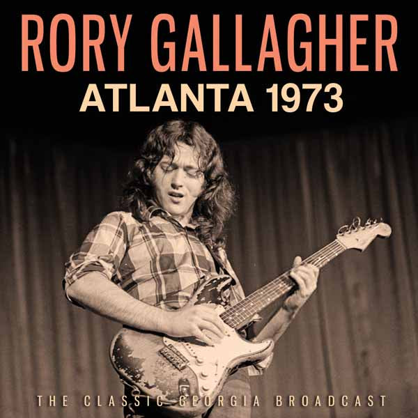 Rory Gallagher - Atlanta 1973 - Rock - CD