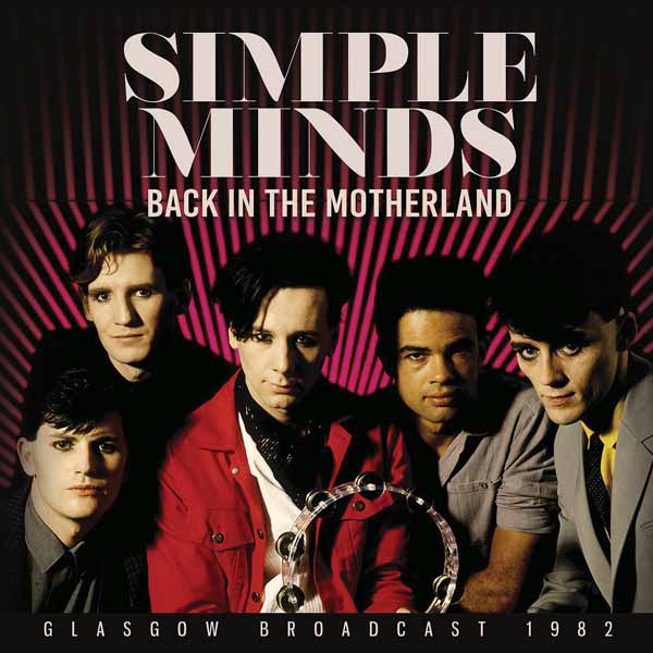 Simple Minds - Back In The Motherland - Rock/Pop - CD