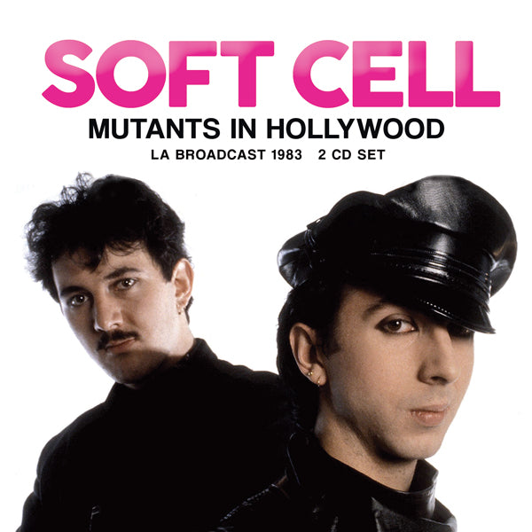 Soft Cell - Mutants In Hollywood (2Cd) - Pop - DCD