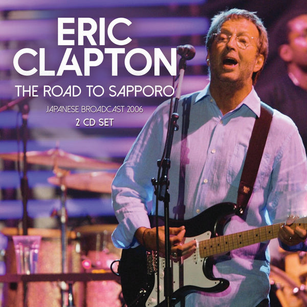 Eric Clapton - The Road To Sapporo - Blues - DCD