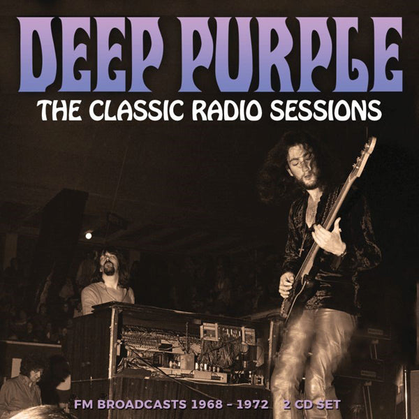 Deep Purple - The Classic Radio Sessions (2Cd) - Rock - DCD