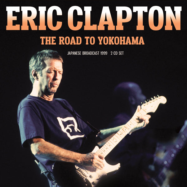 Eric Clapton - The Road To Yokohama (2Cd) - Blues - DCD