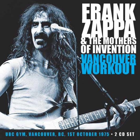 Frank Zappa & The Mothers Of Invention - Vancouver Workout (2Cd) - Prog Rock - DCD