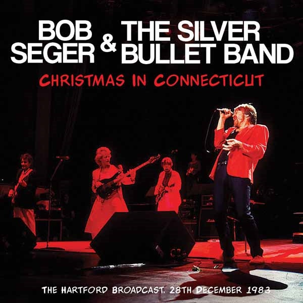 Bob Seger & The Silver Bullet Band - Christmas In Connecticut - Rock/Pop - CD
