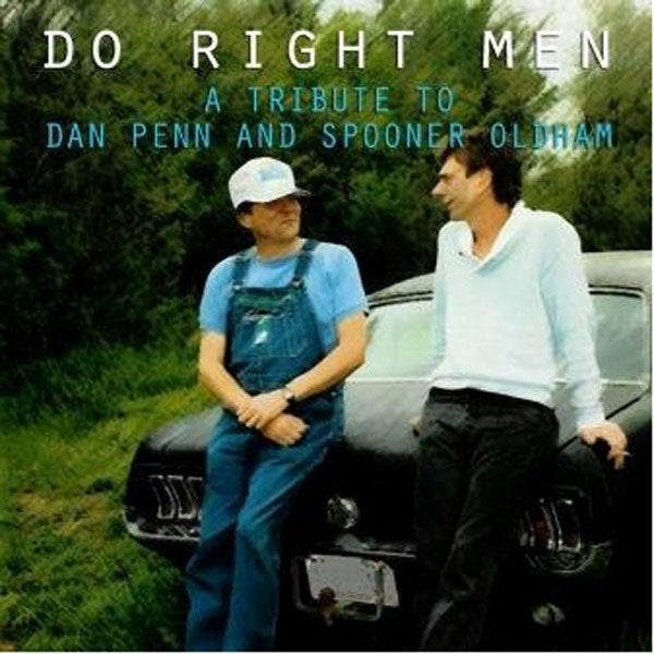 Various Artists - Do Right Men - A Tribute To Dan Penn And Spooner Oldham - Country/Folk - CD