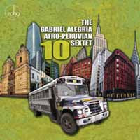 Gabriel Alegria - Afro-Peruvian Sextet - Jazz - CD