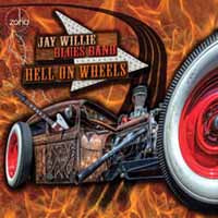 Jay Willie Blues Band - Hell On Wheels - Blues - CD