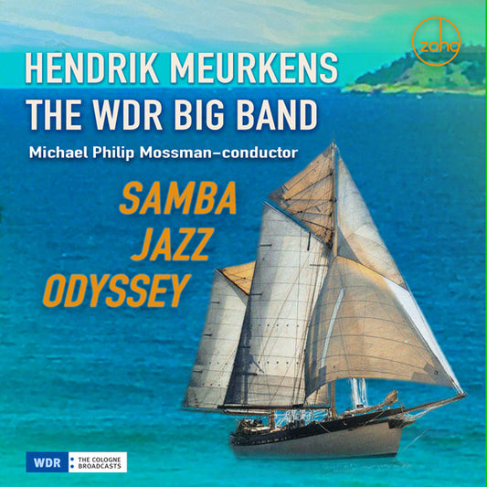 Hendrik Meurkens & The Wdr Big Band & Michael Philip Mossman - Samba Jazz Odyssey - Jazz - CD