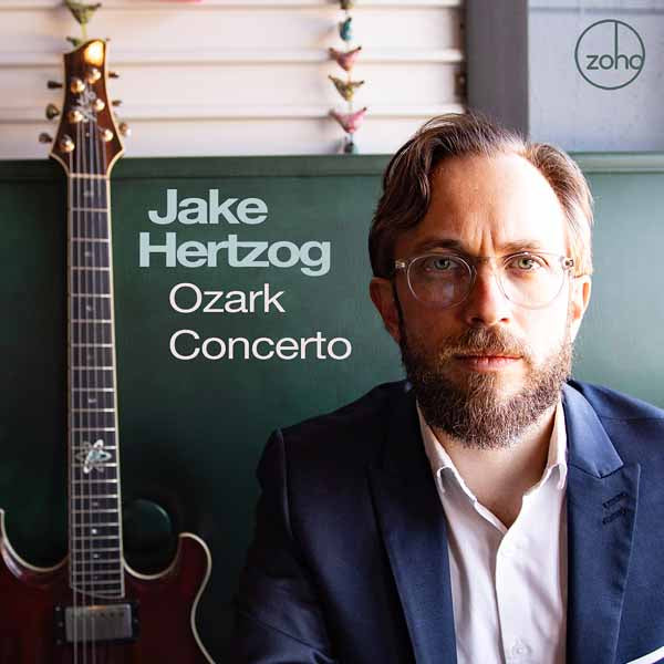 Jake Hertzog - Ozark Concerto - Jazz - CD