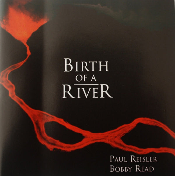 Paul Reisler & Bobby Read - Birth Of A River - Jazz - CD