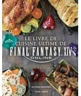 The Ultimate Final Fantasy XIV Cookbook *French Version*