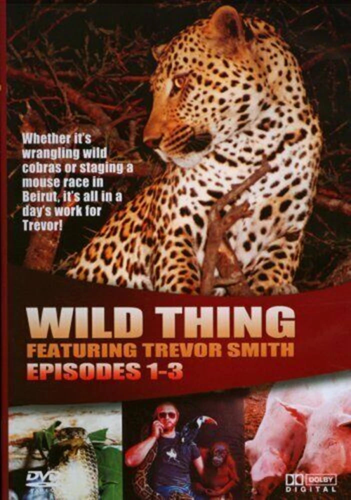 Wild Thing - Featuring Trevor Smith - Episodes 1-3 [DVD]