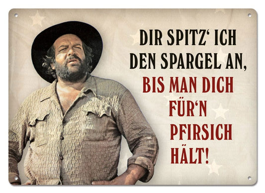 Bud Spencer Tin Sign Dir spitz’ ich den Spargel an,... 10 x 15 cm Tin signs