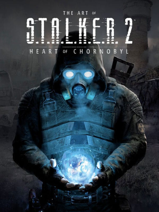 S.T.A.L.K.E.R. Art Book The Art of S.T.A.L.K.E.R. 2: Heart of Chornobyl NCK Limited