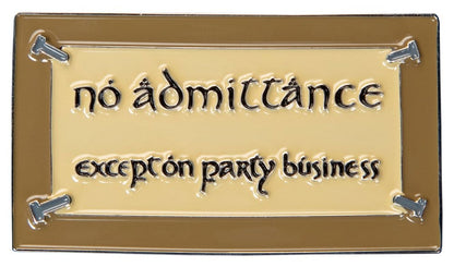 Lord of the Rings Magnet No Admittance (Enamel) 7 cm